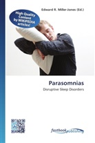 Edward R. Miller-Jones, Edwar R Miller-Jones, Edward R Miller-Jones - Parasomnias