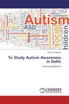 Prachi Srivastava - To Study Autism Awareness in Delhi