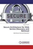 Vijayan Prasath - Secure Architecture for Web Service Discovery and Retrieval