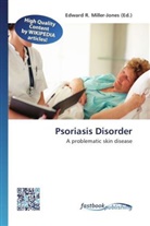 Edward R. Miller-Jones, Edwar R Miller-Jones - Psoriasis Disorder