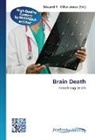 Edward R. Miller-Jones, Edwar R Miller-Jones, Edward R Miller-Jones - Brain Death