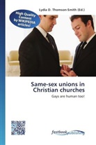 Lydi D Thomson-Smith, Lydia D. Thomson-Smith - Same-sex unions in Christian churches