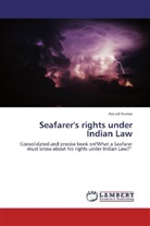 Arvind Kumar - Seafarer's rights under Indian Law