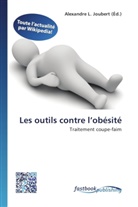 Alexandre L. Joubert, Alexandr L Joubert - Les outils contre l obésité
