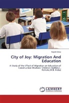 Rajesh Ekka - City of Joy: Migration And Education