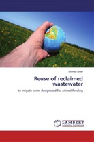 Ahmad Amer - Reuse of reclaimed wastewater