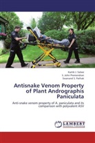 Swanand Pathak, Swanand S. Pathak, S Joh Premendran, S. John Premendran, Kartik Salwe, Kartik J. Salwe - Antisnake Venom Property of Plant Andrographis Paniculata