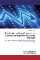 Chunrong Wang - The Information Content of Canadian Implied Volatility Indexes