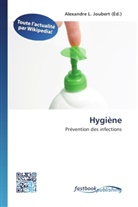 Alexandre L. Joubert, Alexandr L Joubert - Hygiène