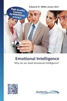 Edward R. Miller-Jones, Edwar R Miller-Jones - Emotional Intelligence