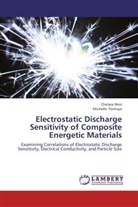 Michelle Pantoya, Chelse Weir, Chelsea Weir - Electrostatic Discharge Sensitivity of Composite Energetic Materials