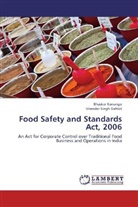 Virender Singh Gahlot, Bhaska Kanungo, Bhaskar Kanungo - Food Safety and Standards Act, 2006