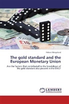 Helene Wergeland - The gold standard and the European Monetary Union
