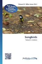 Edward R. Miller-Jones, Edwar R Miller-Jones - Songbirds