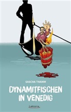 Sascha Thamm - Dynamitfischen in Venedig