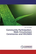 John Faith Magolo - Community Participation, Male Circumcision Ceremonies and HIV/AIDS