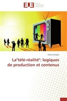 Claire Jourdain, Jourdain-C - La tele realite: logiques de