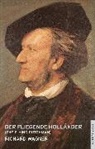 Richard Wagner, John Nicholas - Fliegende Hollander
