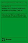Wolfgan Köck, Wolfgang Köck - Bodenschutz- und Altlastenrecht unter europäischem Einfluss