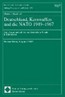 Christian Tuschhoff - Deutschland, Kernwaffen und die NATO 1949-1967