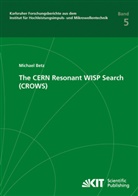 Michael Betz - The CERN Resonant WISP Search (CROWS)