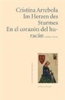 Christina Arrebola, Cristina Arrebola - Im Herzen des Sturmes. En el corazon del huracan