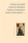 Achim Zweifel - Auch in Banken haben Gedanken keine Schranken