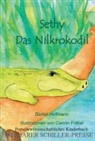 Bärbel Hoffmann - Sethy, das Nilkrokodil