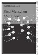 Rolf Helmut Joest - Sind Menschen Menschen?