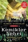 Cassandra Clare - Kemikler Sehri