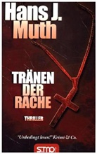 Hans J. Muth - Die Fälle des Commissario Sparacio - Tränen der Rache