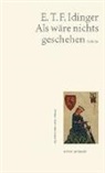 E T F Idinger, Franz Idinger - Als wäre nichts geschehen