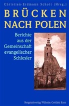 Christian E Schott, Christian-Erdmann Schott - Brücken nach Polen