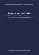 Johannes Schellakowsky, Ulrich Schmilewski - Integration und Erbe