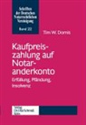 Tim W Dornis, Tim W. Dornis - Kaufpreiszahlung auf Notaranderkonto