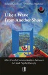 Juliane Grodhues, Dorothe Stockmar, Dorothea Stockmar - Like a Wave From Another Shore