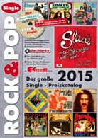 Martin Reichold, Fabian Leibfried - Der große Rock & Pop Single-Preiskatalog 2015, m. DVD-ROM