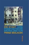 Franz Sedlacek - Die Stadt