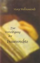 Mary Wollstonecraft, Ursul I Meyer, Ursula I Meyer, Ursula I Meyer, Ursula I. Meyer - Die Verteidigung der Frauenrechte