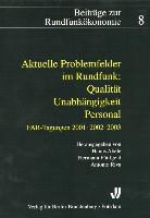 Hanns Abele, Hermann Fünfgeld, Antonio Riva - Aktuelle Problemfelder im Rundfunk