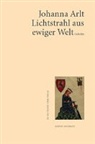 Johanna Arlt - Lichtstrahl aus ewiger Welt