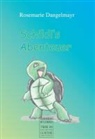 Rosemarie Dangelmayr - Schildi's Abenteuer