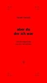 Harald Gerlach, Ulric Kaufmann, Ulrich Kaufmann, Olbrich, Bettina Olbrich - aber du der ich war