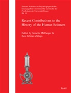Beni Gomez-Zuniga, Annette Mülberger, Beni Gomez-Zuniga, Beni Gómez-Zuniga, Annette Mülberger - Recent Contributions to the History of the Human Sciences