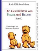 Rudolf Hohenfellner, Dominique Doujenis - Die Geschichten von Pezzel und Brumm 2