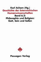 Karl Acham - Geschichte der österreichischen Humanwissenschaften - Bd.6/2: Geschichte der österreichischen Humanwissenschaften / Geschichte der österreichischen Humanwissenschaften