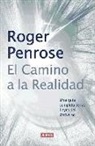 Roger Penrose - El camino a la realidad : una guía completa de las leyes del universo