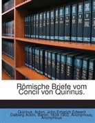 John Emerich Edward Dalberg Acton Acton, Ignaz von Döllinger, Johann Joseph Ignaz von Döllinger, J 1836-1917 Friedrich, Quirinus Quirinus - Römische Briefe vom Concil von Quirinus.