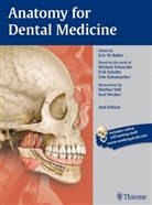 Eric Baker, Eric W. Baker, Michae Schuenke, Michael Schuenke, Eri Schulte, Erik Schulte... - Anatomy for Dental Medicine