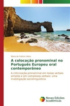 Maria de Fatima Vieira - A colocação pronominal no Português Europeu oral contemporâneo